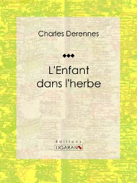 Cover L'Enfant dans l'herbe