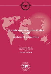 Cover Séminaires du Centre de Développement La libéralisation financière en Asie Analyses et perspectives