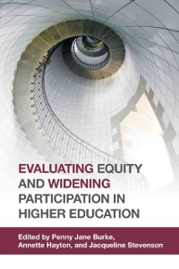 Cover Evaluating Equity and Widening Participation in Higher Education