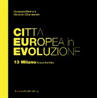 Cover Città Europea in Evoluzione. 13 Milano Nuova Portello