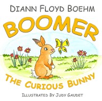 Cover Boomer The Curious Bunny
