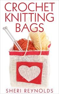 Cover Crochet Knitting Bags