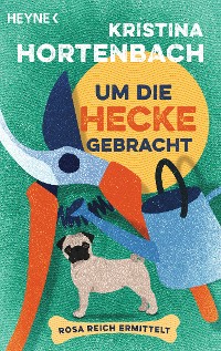 Cover Um die Hecke gebracht