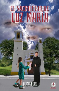 Cover El sacrilegio de Luz María