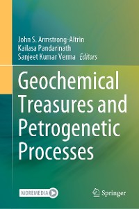 Cover Geochemical Treasures and Petrogenetic Processes