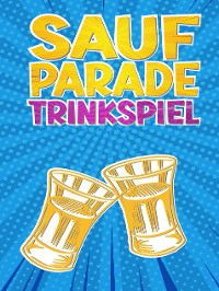 Cover Saufparade | Trinkspiel