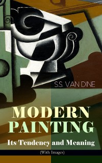 Cover MODERN PAINTING – Its Tendency and Meaning (With Images)