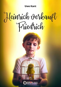 Cover Heinrich verkauft Friedrich
