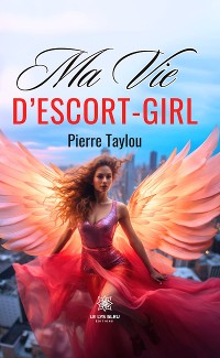 Cover Ma vie d’escort-girl