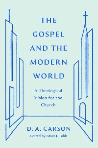 Cover The Gospel and the Modern World