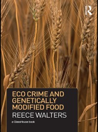 Cover Eco Crime and Genetically Modified Food
