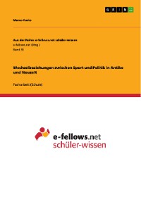 Cover Wechselbeziehungen zwischen Sport und Politik in Antike und Neuzeit