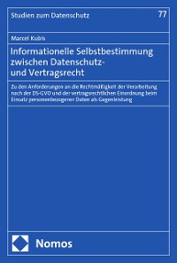 Cover Informationelle Selbstbestimmung zwischen Datenschutz- und Vertragsrecht