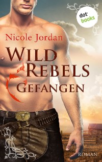 Cover Wild Rebels - Gefangen: Die Rocky-Mountain-Reihe Band 1