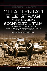Cover Gli attentati e le stragi che hanno sconvolto l’Italia