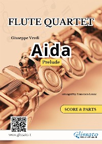 Cover Prelude from "Aida" for Flute Quartet - Score & Parts