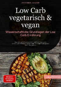 Cover Low Carb vegetarisch & vegan: Wissenschaftliche Grundlagen der Low-Carb Ernährung