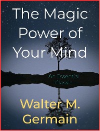 Cover The Magic Power of Your Mind