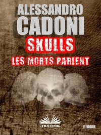 Cover Skulls Les Morts Parlent