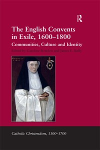 Cover English Convents in Exile, 1600-1800