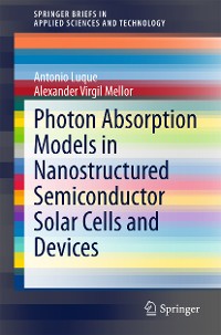 Cover Photon Absorption Models in Nanostructured Semiconductor Solar Cells and Devices