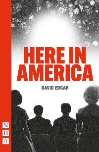 Cover Here in America (NHB Modern Plays)