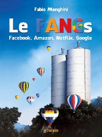 Cover Le FANGs: Facebook, Amazon, Netflix, Google