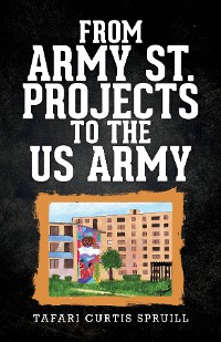 Cover From Army St. Projects to the US Army