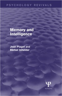 Cover Memory and Intelligence (Psychology Revivals)