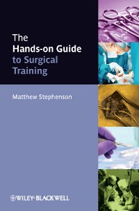 Cover The Hands-on Guide to Surgical Training