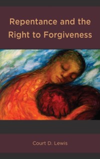 Cover Repentance and the Right to Forgiveness