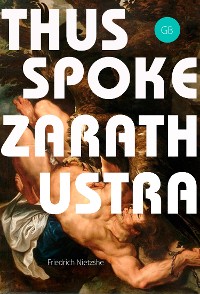 Cover Thus Spoke Zarathustra: A Book for All and None