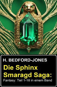 Cover Die Sphinx Smaragd Saga: Fantasy: Teil 1-18 in einem Band