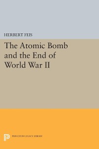 Cover The Atomic Bomb and the End of World War II