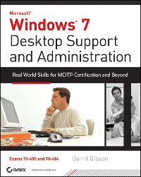 Cover Windows 7 Desktop Support and Administration