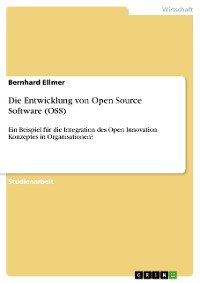 Cover Die Entwicklung von Open Source Software (OSS)
