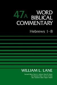 Cover Hebrews 1-8, Volume 47A