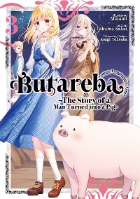 Cover Butareba -The Story of a Man Turned into a Pig- (Manga) Volume 3