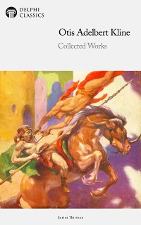 Cover Delphi Collected Works of Otis Adelbert Kline Illustrated