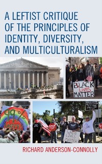 Cover Leftist Critique of the Principles of Identity, Diversity, and Multiculturalism