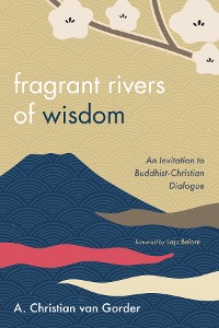 Cover Fragrant Rivers of Wisdom