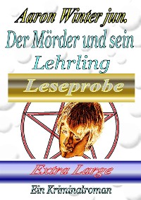 Cover Der Mörder und sein Lehrling / Leseprobe Extra Large