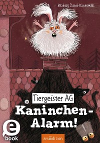 Cover Tiergeister AG – Kaninchen-Alarm!