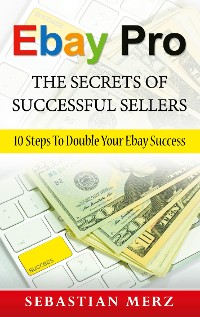 Cover Ebay Pro - The Secrets of Successful Sellers