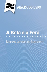 Cover A Bela e a Fera de Madame Leprince de Beaumont (Análise do livro)
