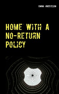 Cover Home With A No-Return Policy