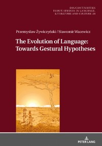 Cover Evolution of Language: Towards Gestural Hypotheses