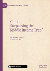 Cover China: Surpassing the &quote;Middle Income Trap&quote;