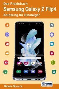 Cover Das Praxisbuch Samsung Galaxy Z Flip4 - Anleitung für Einsteiger