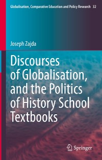 Cover Discourses of Globalisation, and the Politics of History School Textbooks